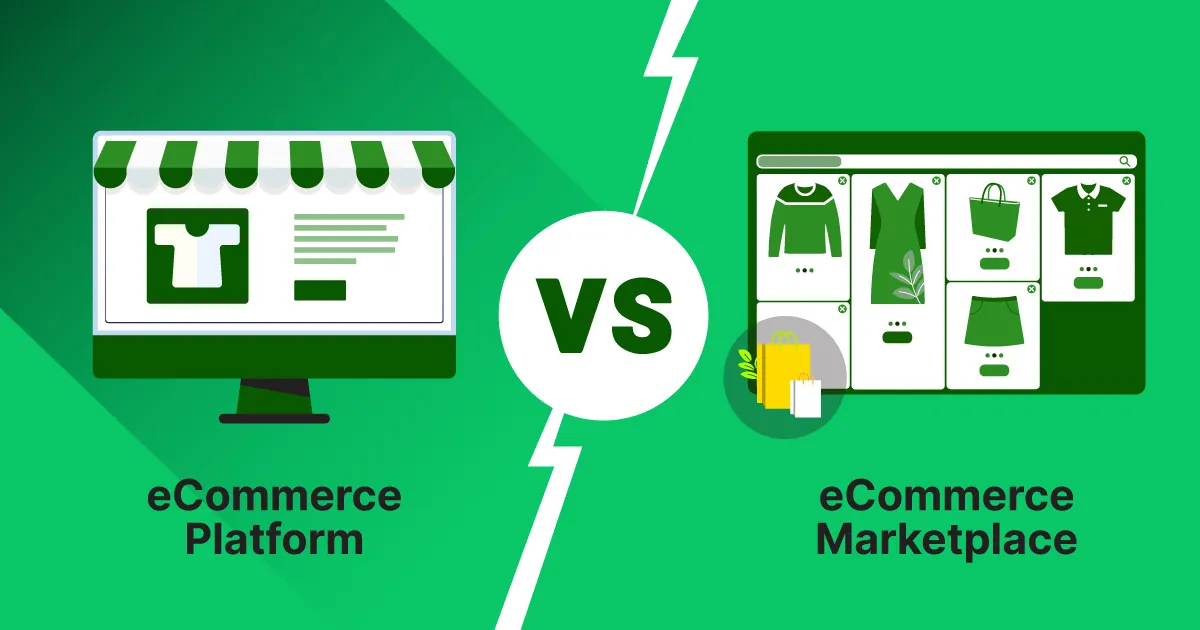 eCommerce Platform vs eCommerce Marketplace