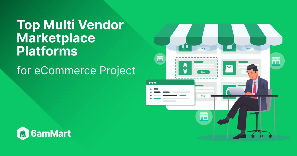 Top Multi Vendor Marketplace Platforms for eCommerce Project